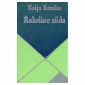 Roheline süda - Kalju Enniko - 1980 - -