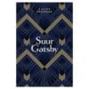Suur Gatsby - F.Scott Fitzgerald - 2021 - 9789916615836
