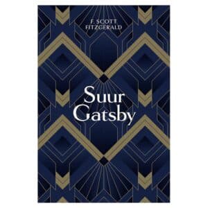 Suur Gatsby - F.Scott Fitzgerald - 2021 - 9789916615836