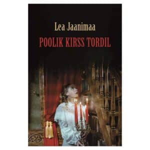 Poolik kirss tordil - lea jaanimaa - 2023 - 9789916954058