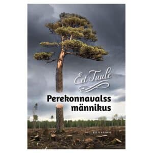 Perekonnavalss männikus - eet tuule - 2023 - 9789916126714