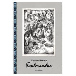 Tuuleraudne - gunnar neeme - 2023 - 9789916126073