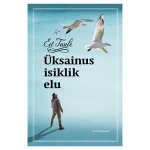 Üksainus isiklik elu - eet tuule - 2023 - 9789916125786