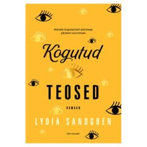 Kogutud teosed - lydia sandgren - 2022 - 9789916125410
