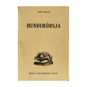 Hundimõrsja - Aino Kallas - 1938 - -