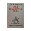 Kui Raudpea tuli I  raamat - Enn Kippel - 1938 - -