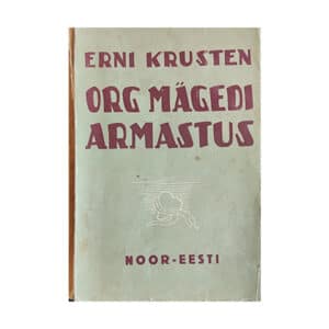 Org Mägedi armastus - Erni Krusten - 1939 - -