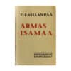 Armas isamaa - Frans Eemil Sillanpää - 1940 - -