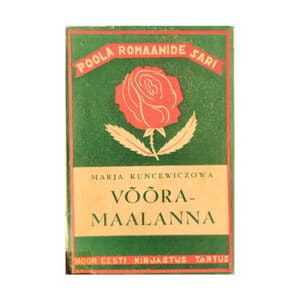 Võõramaalanna - Marja Kuncewiczowa - 1938 - -