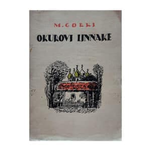 Okurovi linnake - Maksim Gorki - 1941 - -