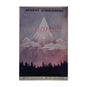 Tõsielulised utoopiad - August Strindberg - 1930 - -