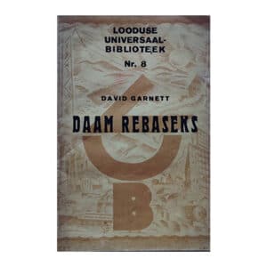 Daam rebaseks - David Garnett - 1928 - -