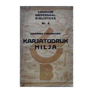 Karjatüdruk Hilja - Johannes Linnankoski - 1928 - -