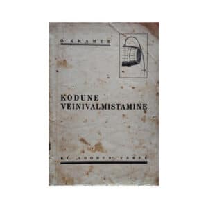Kodune veinivalmistamine - Otto Kramer - 1937 - -