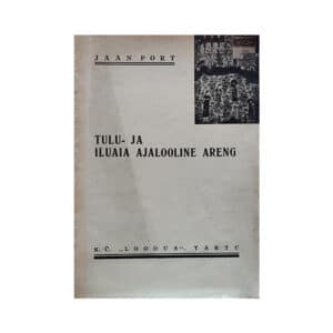 Tulu- ja iluaia ajalooline areng - Jaan Port - 1937 - -