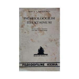 Psühholoogilisi eluküsimusi - Robert Sessions Woodworth - 1937 - -