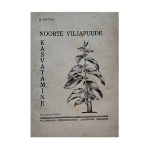 Noorte viljapuude kasvatamine - Boris Pettai - 1943 - -