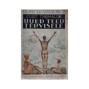 Uued teed tervisele - Curt Thomalla - 1932 - -
