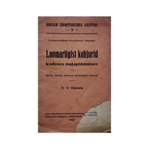 Loomariigist kahjurid koduses majapidamises - Arvo Olt-Ojasalu - 1928 - -