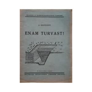 Enam turvast! - August Raudsepp - 1942 - -