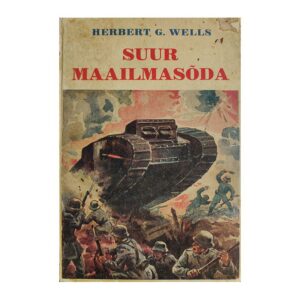 Suur maailmasõda - Herbert George Wells - 1939 - -