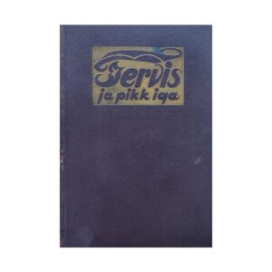 Tervis ja pikk iga - - - 1930 - -
