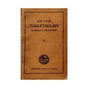 Ühe vana tuuletallaja noorpõlve mälestused II - August Kitzberg - 1925 - -