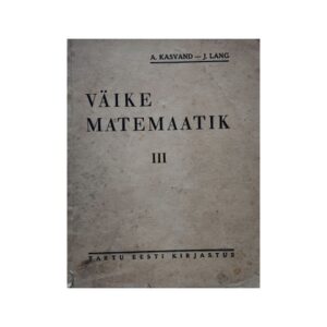 Väike matemaatik III - August Kasvand, Juhan Lang - 1942 - -