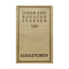 Luuletused – Juhan Liivi kogutud teosed VIII - Juhan Liiv - 1926 - -