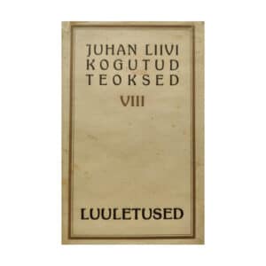 Luuletused – Juhan Liivi kogutud teosed VIII - Juhan Liiv - 1926 - -
