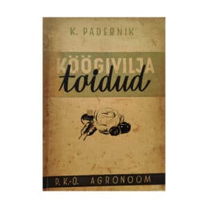 Köögiviljatoidud - Karin Padernik - 1943 - -