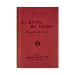 Le Latin en pouche Dictionnaire Francais-Latin - GOELZER HENRI, LEGRAND HENRI - 1928 - -