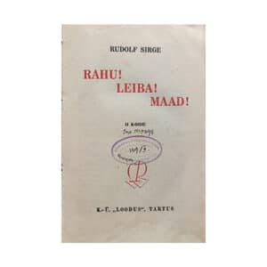 Rahu! Leiba! Maad! - Rudolf Sirge - 1929 - -