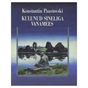 Kulunud sineliga vanamees - Konstantin Paustovski - 1988 - -
