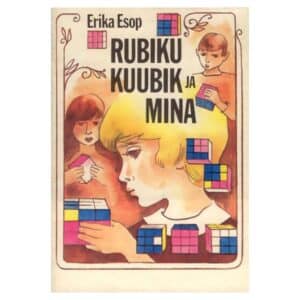 Rubiku kuubik ja mina - Erika Esop - 1986 - -