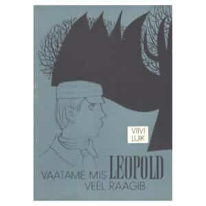 Vaatame, mis Leopold veel räägib - Viivi Luik - 1974 - -