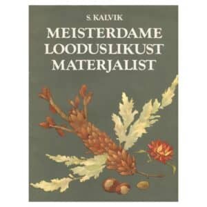 Meisterdame looduslikust materjalist - Silvia Kalvik - 1981 - -