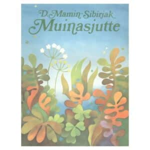 Muinasjutte - Dmitri Mamin-Sibirjak - 1979 - -