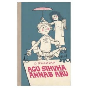 Agu Sihvka annab aru - Jaan Rannap - 1976 - -