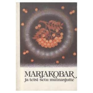 Marjakobar ja teisi setu muinasjutte - - - 1989 - -