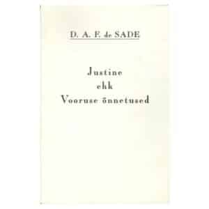 Justine ehk Vooruse õnnetused - Donatien Alphonse Francois de Sade - 1993 - 9985804015