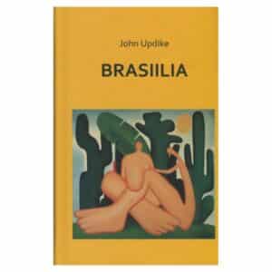 Brasiilia - John Updike - 2012 - 9789985774243