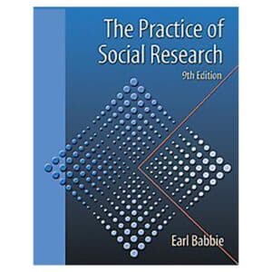 The Practice of Social Research, Ninth Edition - Earl Babbie - 2001 - 9780534574741