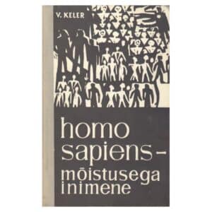 Homo sapiens – mõistusega inimene - Vladimir Keler - 1968 - -