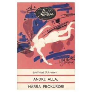 Andke alla, härra prokurör! - Helfried Schreiter - 1991 - -