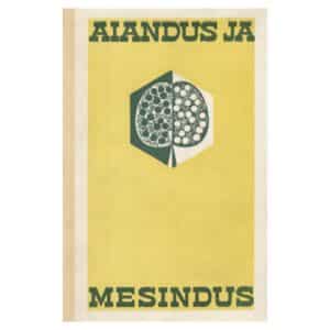 Aiandus ja mesindus 1969 - - - 1969 - -