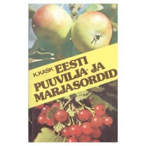 Eesti puuvilja- ja marjasordid - Kalju Kask - 1984 - -