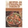 Supid ja ühepajatoidud - Olga Relve, Salme Masso - 1981 - -