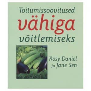 Toitumissoovitused vähiga võitlemiseks - Jane Sen, Rosy Daniel - 2003 - 9985767403