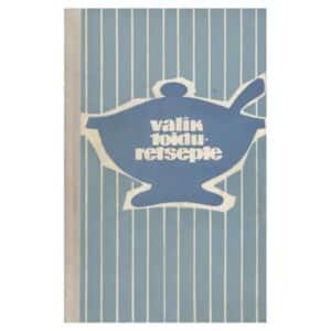 Valik toiduretsepte - Aliide Küüsvek, Maimu Eesmaa, Salme Masso - 1966 - -